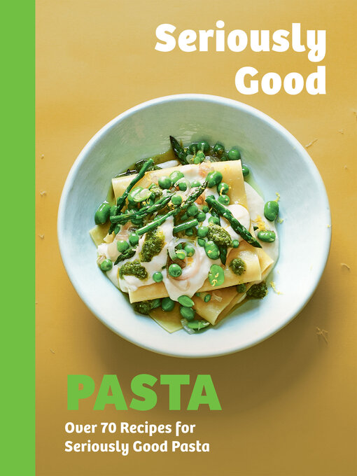 Title details for Seriously Good Pasta by Phillippa Spence - Available